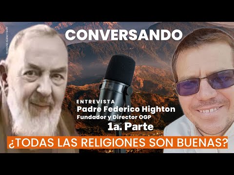 Ep. 1/2: ¿Todas las religiones son buenas? - Padre  Federico Highton @omnesgentesproject