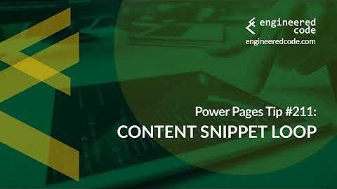 Power Pages Tip #211 - Content Snippet Loop - Engineered Code