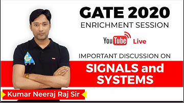 Signals and Systems | Live Session | Neeraj Raj Sir