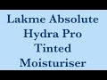 Lakme Absolute Hydra Pro Tinted Moisturiser | Moisturiser for Dry Skin|No Makeup Makeup Look| Lakme