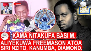 ALIYEKUWA FREEMASON NA KANUMBA ATOA SIRI NZITO AMTAJA DIAMOND PLATNUMZ 'KAMA NITAKUFA BASI' NDO M..