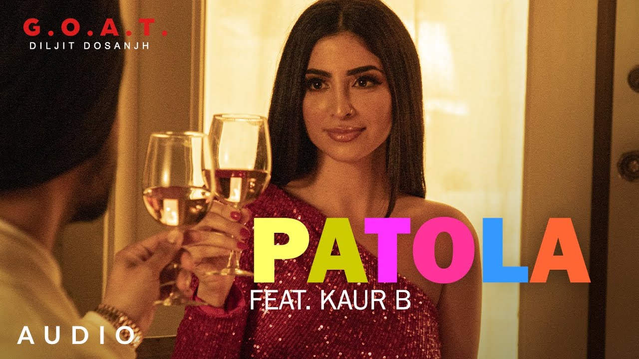 Watch Diljit Dosanjh: Patola Ft. Kaur B (Audio) G.O.A.T. | Latest Punjabi Song 2020 on YouTube Watch Diljit Dosanjh: Patola Ft. Kaur B (Audio) G.O.A.T. | Latest Punjabi Song 2020 on YouTube