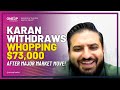 Karan Withdraws $73K After Major Market Move | OneUp Trader
