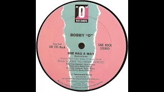 BOBBY O - She Has a Way (Maxi Version)