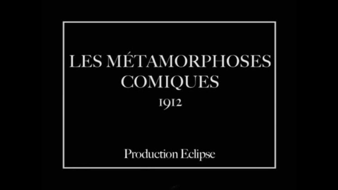 Les métamorphoses comiques (Émile Cohl, 1912) / Комічні метаморфози