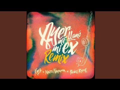Ayer Me Llamó Mi Ex – Remix