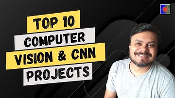 Top 10 Computer Vision Projects | Best Computer Vision Projects using OpenCV & CNN