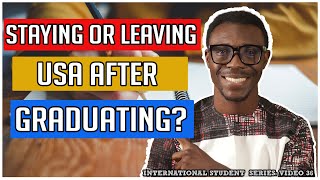 Studying in the USA: The CHALLENGES of International Students staying in the USA after Graduation