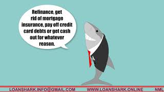 Loan Shark | Refinance and Get Rid of Mortgage Insurance!