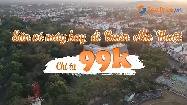 Đắk lắk đến hà nội bao nhiêu km năm 2024