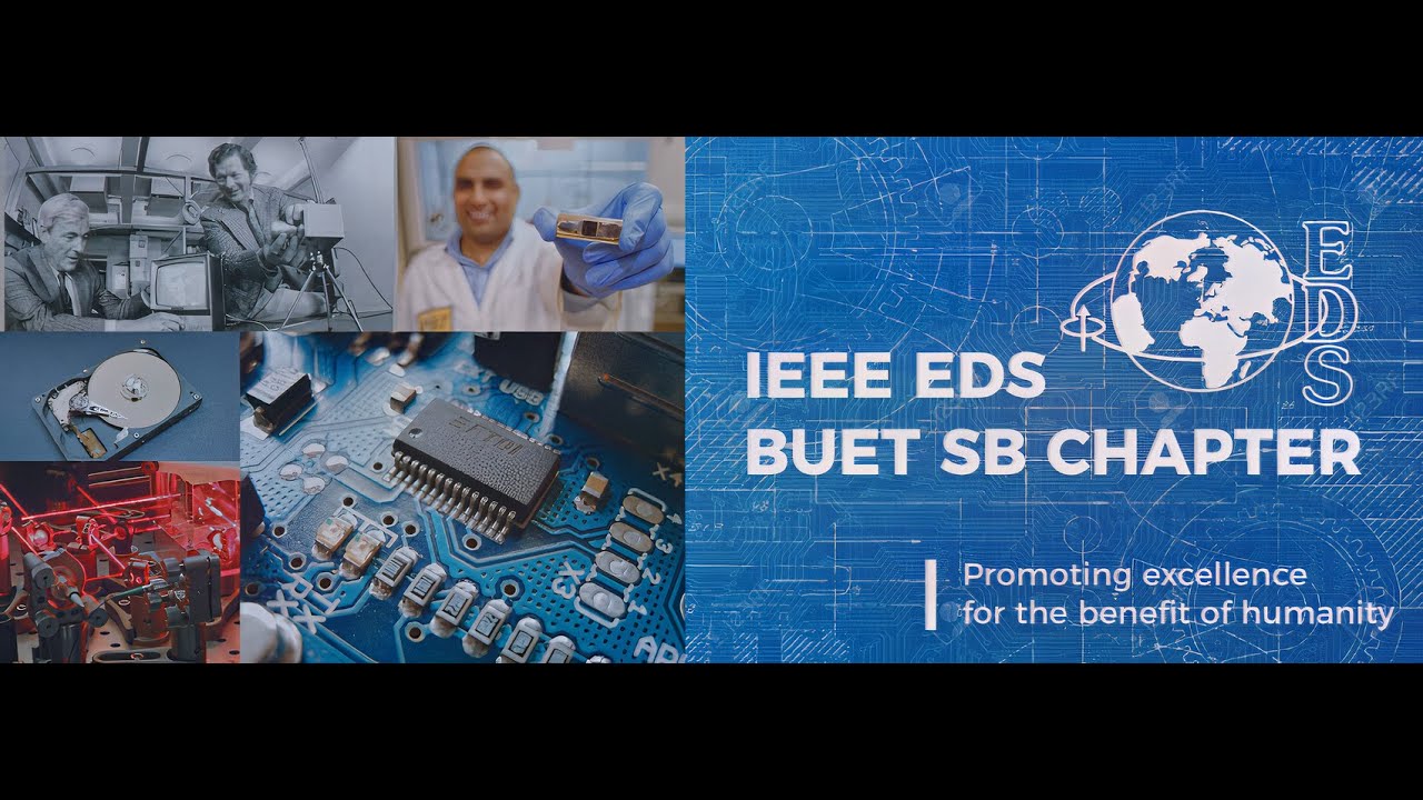 IEEE EDS BUET Student Branch Chapter (Intro)