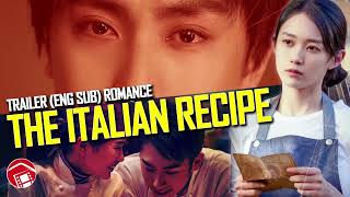 The Italian Recipe - English Subbed Trailer For Cute Romantic Film China 2022 遇见你之后