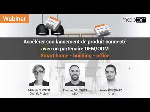 Webinar - Accélerer le lancement de son produit connecté avec un partenaire OEM/ODM