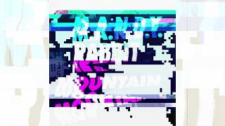 M.A.N.D.Y. - Rabbit Mountain (Rework)