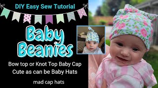 Sew the cutest baby beanie caps hats ever. Bow or knot top. DIY tutorial. Super easy, super cute.