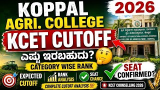 Koppal Agriculture College KCET 2026 Cutoff | Category Wise Rank Analysis 🌾