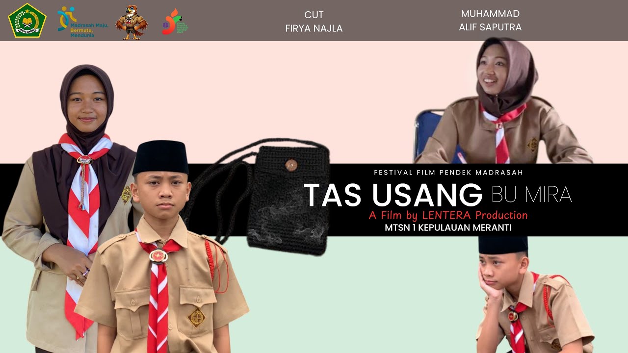 TAS USANG BU MIRA | Festival Film Pendek Madrasah | Aku Cinta Madrasah | MTsN 1 KEPULAUAN MERANTI