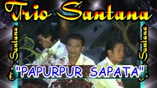 Trio Santana - Papurpur Sapata ( Official Music Video )