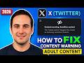 See Sensitive Content on X (Twitter) – Settings Fix