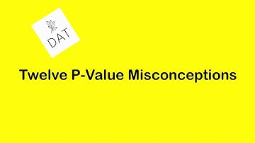 Twelve P-Value Misconceptions
