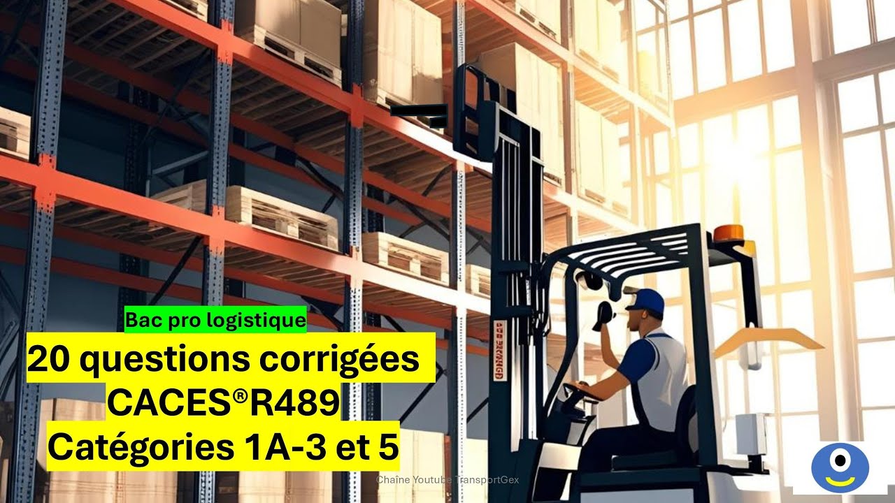 20 questions corrigées test théorique CACES®R489 1A 3 5 nouvelle version