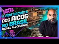 A VIDA SECRETA DOS RICOS - MICHEL ALCOFORADO - Inteligência Ltda. Podcast #1713