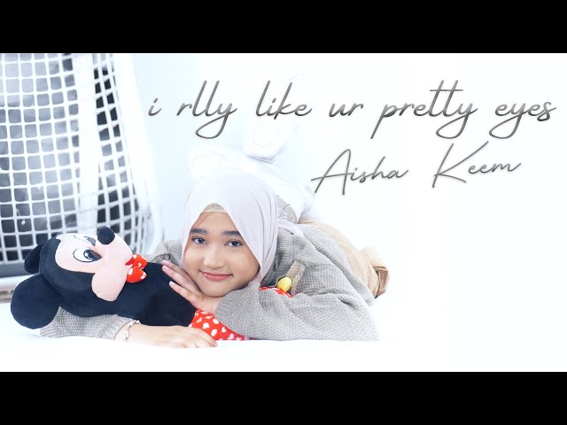 AISHA KEEM - I Rlly Like Ur Pretty Eyes - Offcial Music Video class=