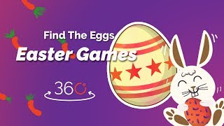 Find the Eggs! - 360° Easter Holiday Special