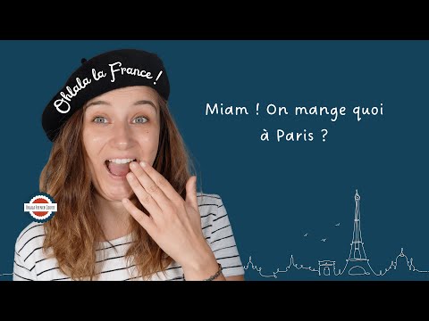 S02E11 - Miam ! On mange quoi à Paris ? - French Cultural Podcast