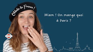 S02e11 - Miam ! On Mange Quoi À Paris ? - French Cultural Podcast