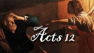 Sunday Night Bible Study! The acts of the Apostles chapter 12!