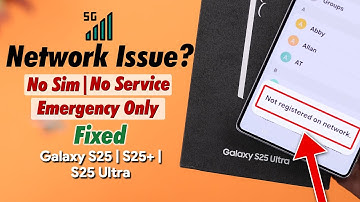Galaxy S25 Ultra/S25+: Not Registered On Network Samsung? - Fix SIM Card Error!