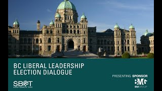 2021 BC Liberal Leadership Candidate Dialogue