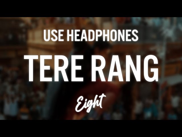 Tere Rang (8D AUDIO) - Atrangi Re A. R. Rahman class=