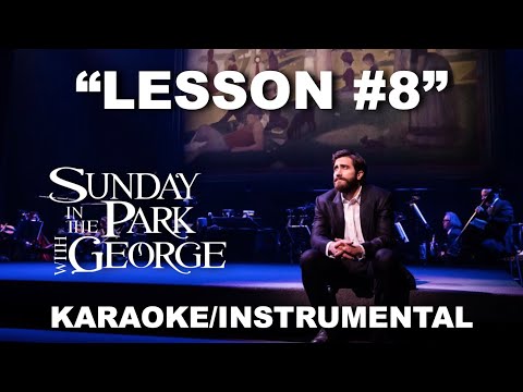 "Lesson #8" - Sunday in the Park with George [Karaoke/Instrumental w/ Lyrics]