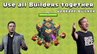 How to use all Builders together on a single upgrade? If Clash of Clans had Logic #3