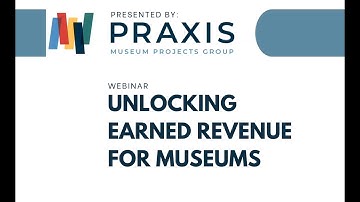 Unlocking Earned Revenue for Museums: Insights from Leaders and Data