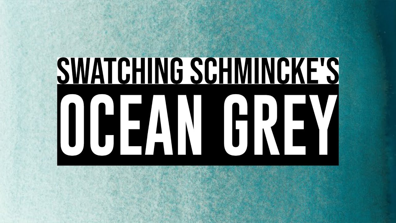 Swatching Schmincke's Ocean Grey! 🌊🎨