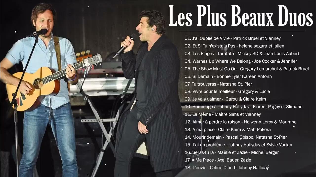 Beaux Duos Chanson Française Les Meilleures Duos Chansons En Françaises YouTube