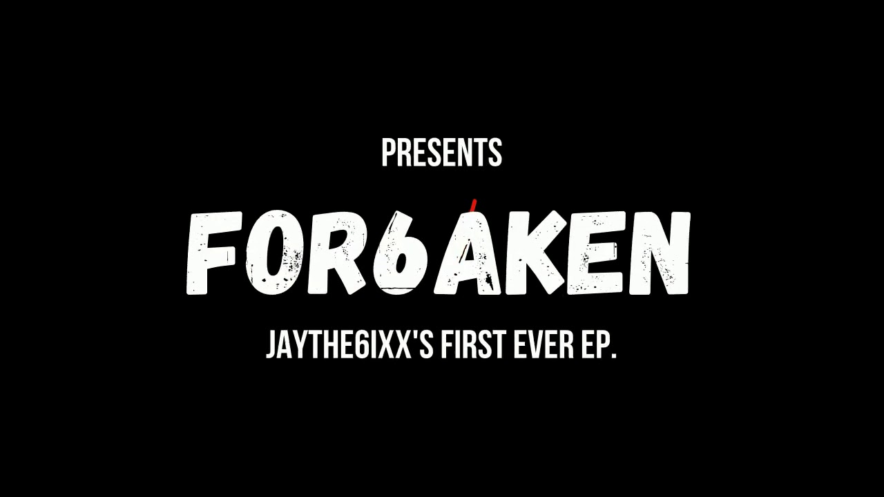 For6aken COMING SOON- JAYTHEXIX