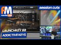 LAUNCHKEY 88 #5 - Pianos virtuales gratis con ADDICTIVE KEYS - Session Cuts
