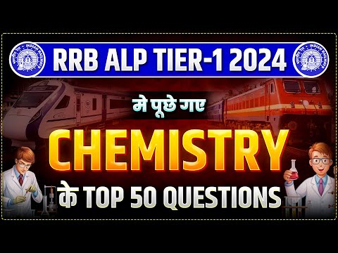 ALL CHEMISTRY QUESTIONS ASKED IN RRB ALP TIER - 1 2024 | SCIENCE FOR RAILWAY EXAMS | PARMAR SSC