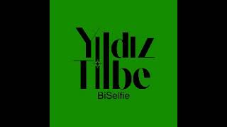 Bi Selfie Yıldız Tilbe