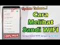 Cara Melihat Sandi WIFI Yang Sudah Terhubung