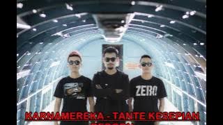 KARNAMEREKA - Tante Kesepian Reborn