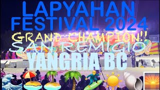 LAPYAHAN FESTIVAL 2024 | CONTINGENT NO. 4 | YANGRIA BC | SAN REMIGIO, CEBU