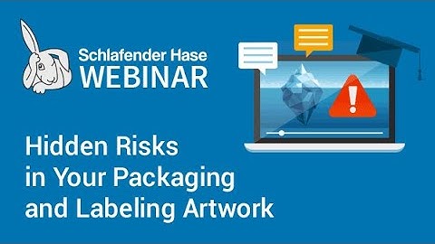 Schlafender Hase Webinar: Hidden Risks in Your Packaging & Labeling Artwork