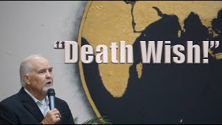 "Death Wish!" 7-30-23