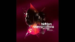 Terry Callier - Hidden Conversations (2009)