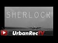 SherlOck - Never Give Up [Mash-Up Video]